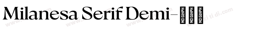 Milanesa Serif Demi字体转换